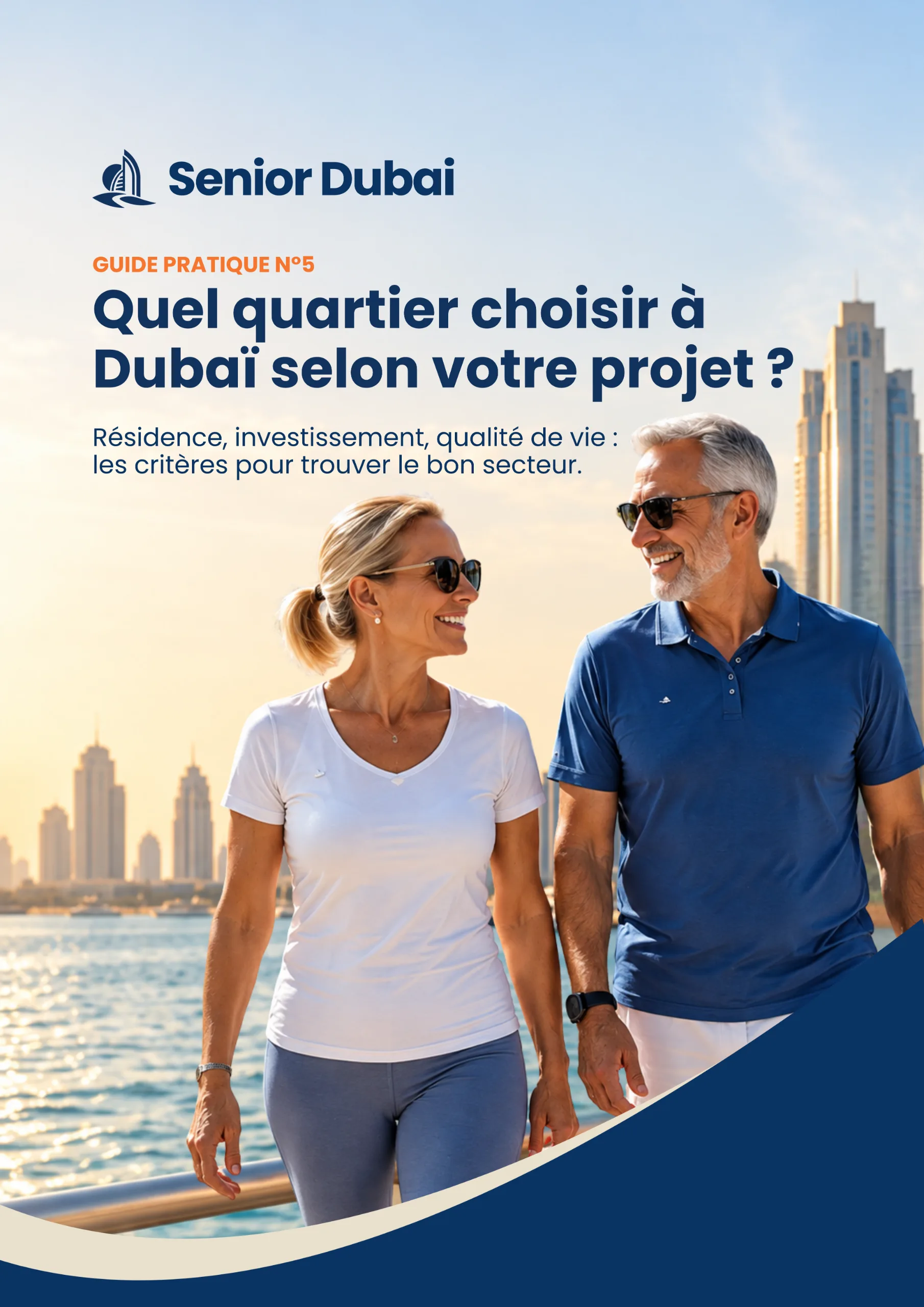 Guide n°5 - Quel quartier choisir à Dubaï selon votre projet ?